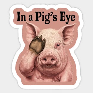 A pig's eye Sticker